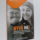 Hyvä me! : valokuvaus- ja kirjoituskilpailun satoa pitkäa... - pikkukuva 1