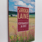Sirkka Laine : Kohtaamiset ja erot : kertomuksia kyliltä - pikkukuva 1