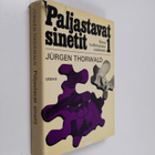 Jurgen Thorwald : Paljastavat sinetit - Rikostutkimuksen ... - pikkukuva 1
