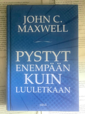 John C. Maxwell - Pystyt enempään kuin luuletkaan (sid.)