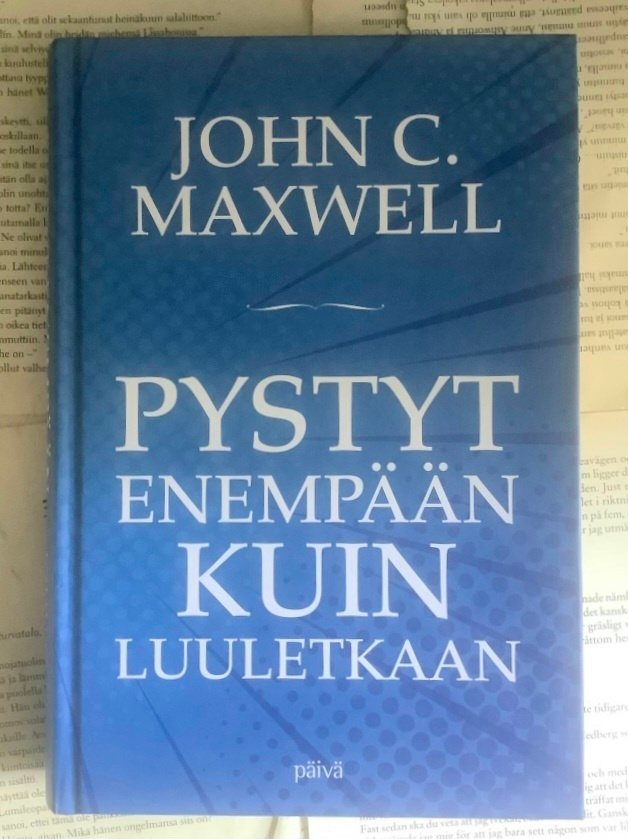 John C. Maxwell - Pystyt enempään kuin luuletkaan (sid.)