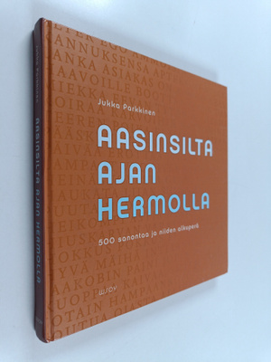 Jukka Parkkinen : Aasinsilta ajan hermolla
