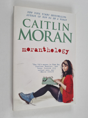 Caitlin Moran : Moranthology