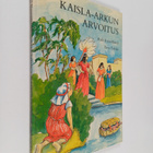 Raili Kymäläinen : Kaisla-arkun arvoitus : raamatun kerto... - pikkukuva 1