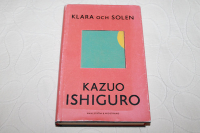 Kazuo Ishiguro - Klara och solen