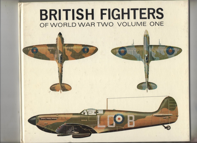 BRITISH FIGHTERS OF WORLD WAR TWO VOLUME ONE