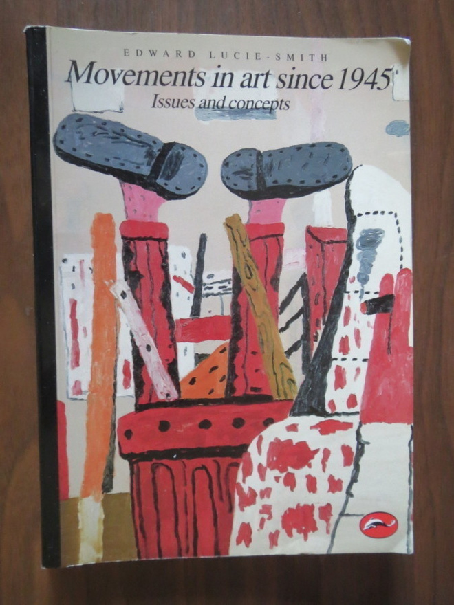 Edward Lucie-Smith: Movements in art since 1945