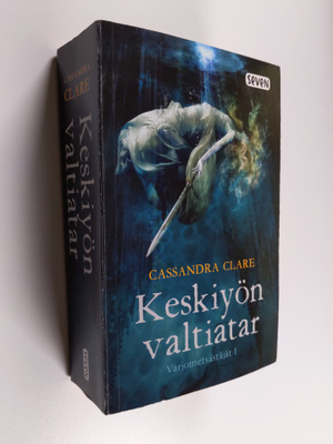 Cassandra Clare : Keskiyön valtiatar