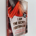 I am the secret footballer : lifting the lid on the beaut... - pikkukuva 1