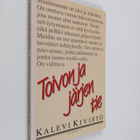 Kalevi Kivistö : Toivon ja järjen tie (tekijän omiste, si... - pikkukuva 1