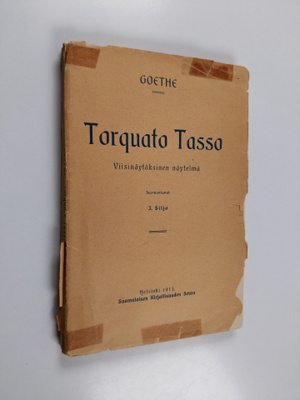 Johann Wolfgang von Goethe : Torquato Tasso : viisinäytök...