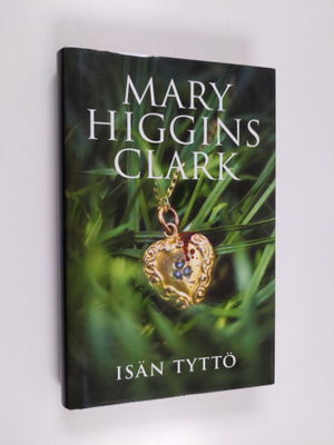 Mary Higgins Clark : Isän tyttö