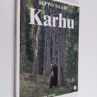 Seppo Saari : Karhu : kuvauksia pohjoisten metsien valtia... - pikkukuva 1