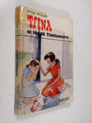Anni Polva : Tiina ei löydä Tinttamaria