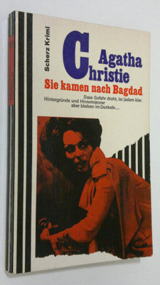 Agatha Chrisite : Sie kamen nach Bagdad
