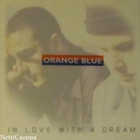Orange Blue • In Love With A Dream CD - pikkukuva 1