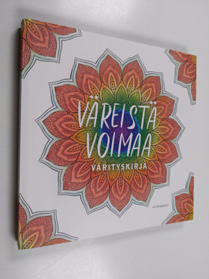 Väreistä voimaa : värityskirja