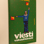 Matti Karhu : Viesti vakuuttavasti : esiintymisen ja henk... - pikkukuva 1