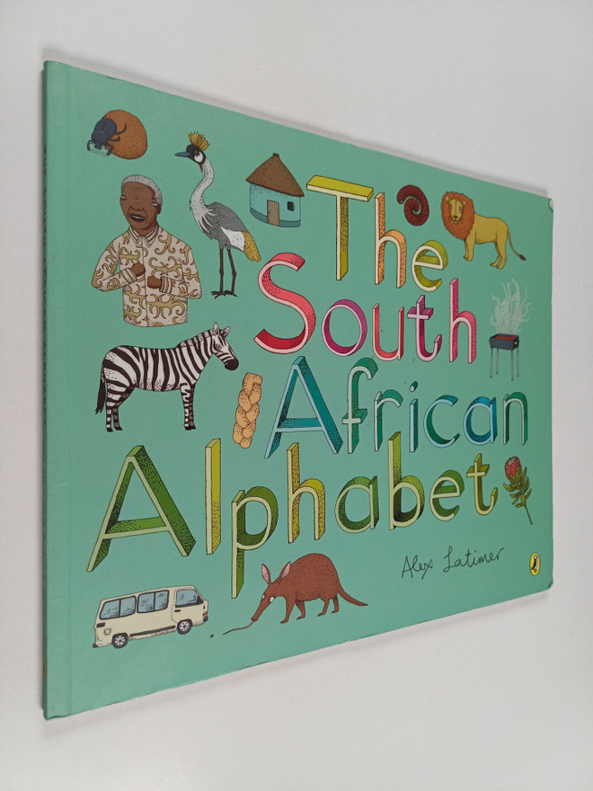 Alex Latimer : The South African Alphabet