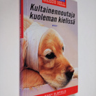 Jenny Oldfield : Kultainen noutaja kuoleman kielissä - pikkukuva 1