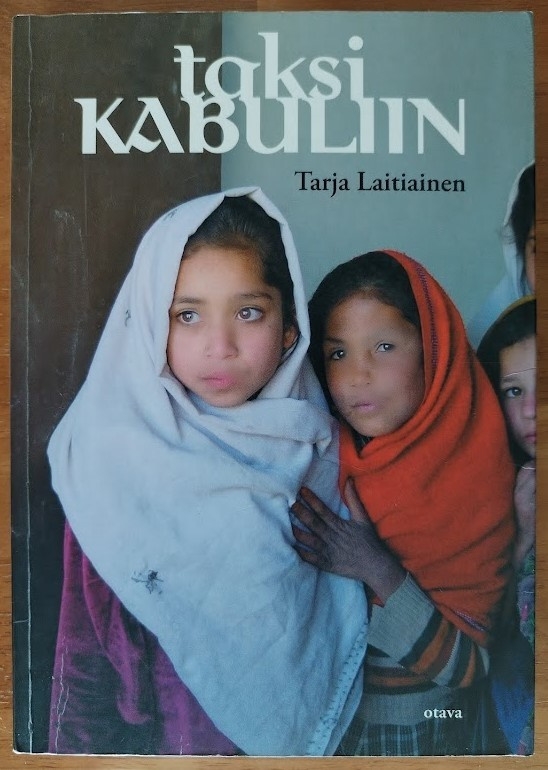 Tarja Laitiainen: Taksi Kabuliin