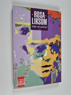 Rosa Liksom : Tyhjän tien paratiisit