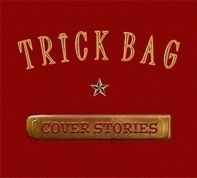 Trick Bag CD Cover Stories 2024