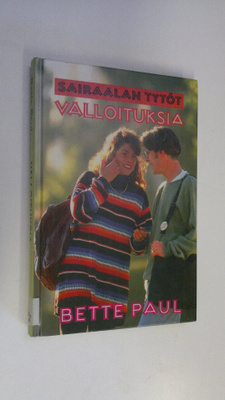 Bette Paul : Valloituksia
