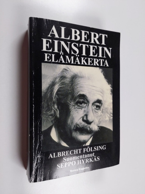 Albrecht Fölsing : Albert Einstein : elämäkerta