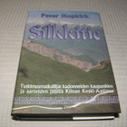 Peter Hopkirk Silkkitie -sid - pikkukuva 1