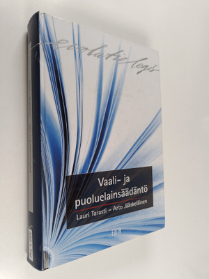 Lauri Tarasti : Vaali- ja puoluelainsäädäntö