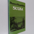 Paavo Haavikko : Sulka : näytelmä - pikkukuva 1
