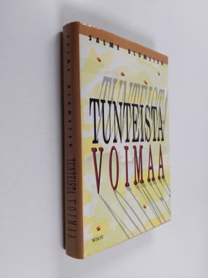 Salme Blomster : Tunteista voimaa
