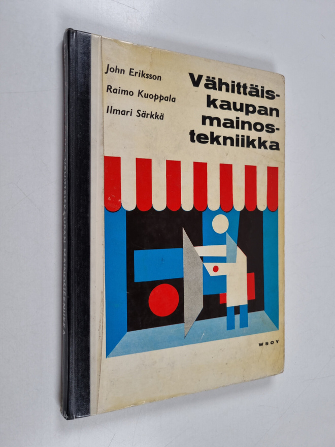 John Eriksson : Vähittäiskaupan mainostekniikka