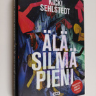 Kicki Sehlstedt : Älä silmä pieni - pikkukuva 1