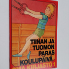 Maijaliisa Dieckmann : Tiinan ja tuomon paras koulupäivä - pikkukuva 1