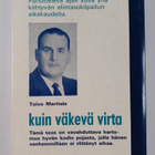 Toivo Marttala : Kuin väkevä virta - pikkukuva 2