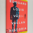 Edouard Louis : Väkivallan historia - pikkukuva 1