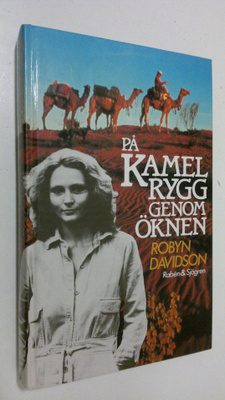 Robyn Davidson : På kamelrygg genom öknen