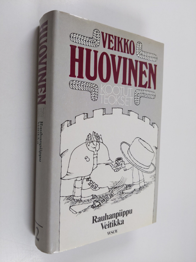 Veikko Huovinen : Kootut teokset 2 : Rauhapiippu ; Veitikka