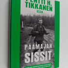 Pentti H. Tikkanen : Päämajan sissit - pikkukuva 1