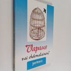 Vapaus vai ehdonalainen? : Jumalan ehdoton armo - ihmiste... - pikkukuva 1