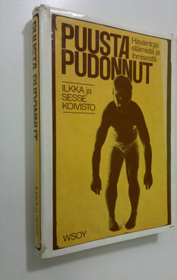 Ilkka Koivisto : Puusta pudonnut : Havaintoja eläimistä j...