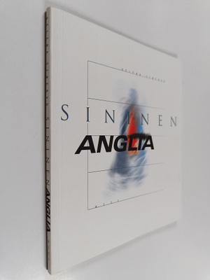 Helena Sinervo : Sininen Anglia : runoja
