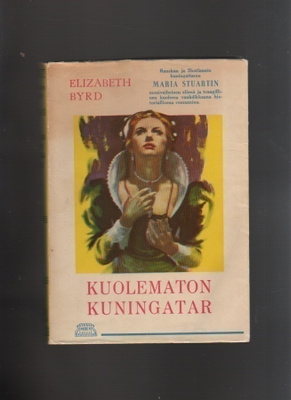 Byrd, Elizabeth: Kuolematon kuningatar, Nide 1959, nid., K3
