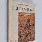 Helene Hörlyck : Tulivesi : kertomus nuorisolle - pikkukuva 1