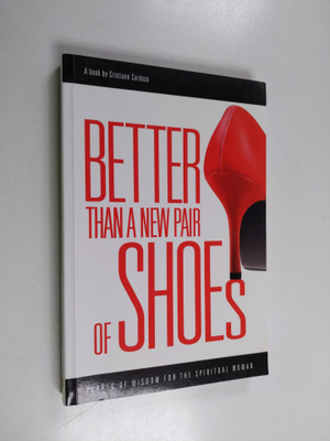 Cristiane Cardoso : Better than a New Pair of Shoes