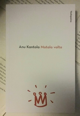 Anu Kantola - Matala valta (pokkari)