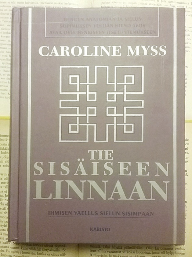Caroline Myss - Tie sisäiseen linnaan (sid.)