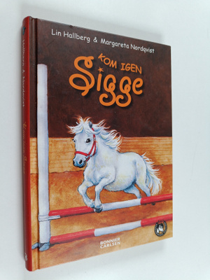 Lin Hallberg : Kom igen Sigge